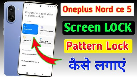 Oneplus nord ce 5 screen lock kaise lagaye/how to set pattern lock in oneplus nord ce 5 5g ?