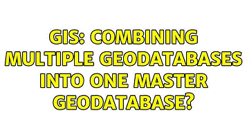 GIS: Combining multiple geodatabases into one master geodatabase? (2 Solutions!!)