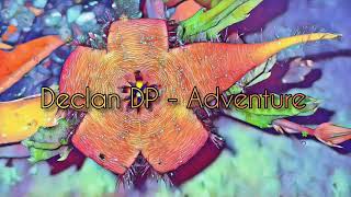 Declan DP - Adventure [Copyright-Free Music]