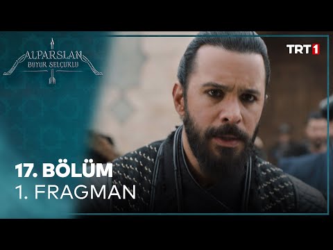 Alparslan: Büyük Selçuklu 17. Bölüm 1. Fragman