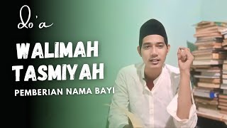 doa walimah tasmiyah | pemberian nama bayi