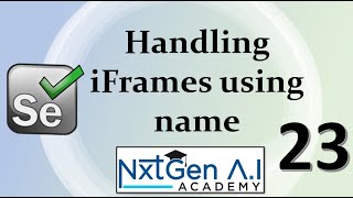Selenium Tutorials for Beginners : 23. How to handle iFrames  | Types  | Using Name | Firefox Setup