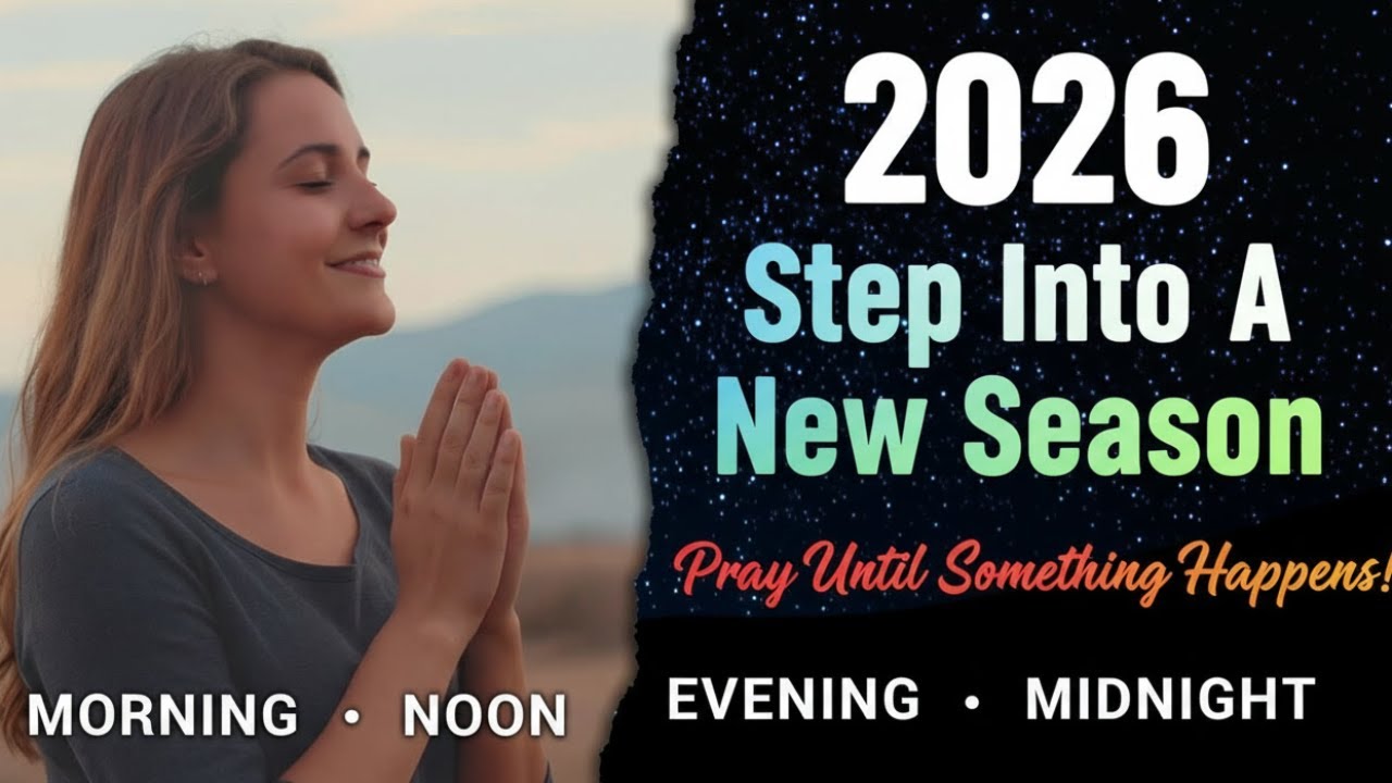 Step Into A New Season | Pray Until Something Happens!