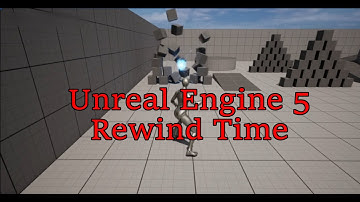Unreal Engine 5 : Rewind Time Demo