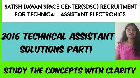 ISRO SDC Technical Assistant previous year questions Part1 || 2016 solutions Part1