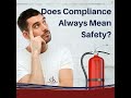 Does compliance always mean safety?
