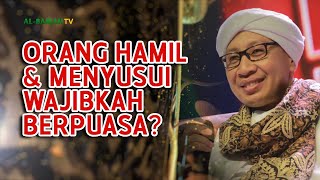 Apakah Orang Hamil dan Menyusui Wajibkah Berpuasa? | Buya Yahya