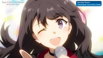 Rascal Does Not Dream of Santa Claus Opening | "Snowdrop" by Conton Candy