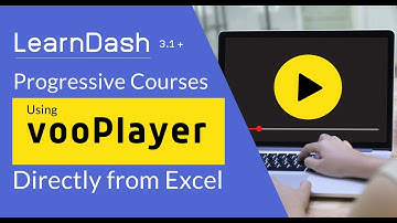 Learndash vooPlayer progressive video course from excel spreadsheet
