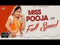 Miss pooja on full speed  super hit songs  goyal music