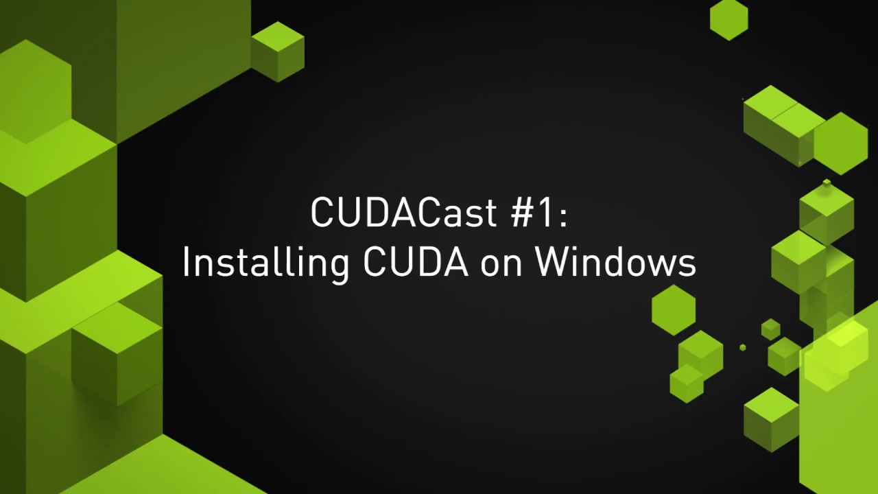 Installing Cuda Toolkit On Windows