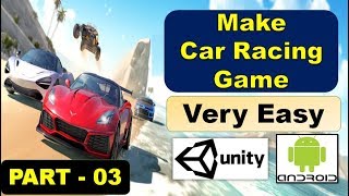 Make Car Racing Game - Unity 3D - PART - 03 screenshot 4