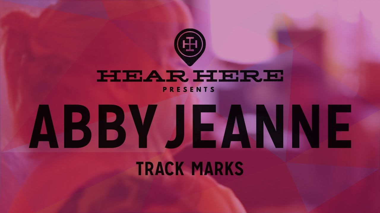 Abby Jeanne - Track Marks