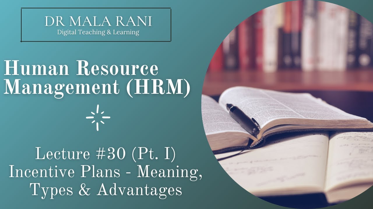 hrm-lecture-30-part-i-incentive-plans-meaning-types-and