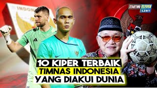 Diakui Dunia 10 Kiper Legendaris Yang Pernah Dimiliki Timnas Indonesia