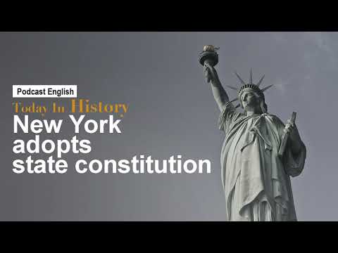 [PODCAST ENGLISH] New York adopts state constitution