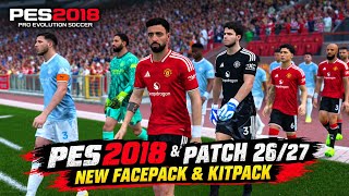 PES 2018 Patch 26/27 New Facepack & Kitpack Derbi Manchester