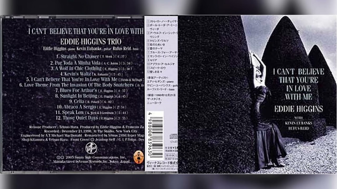 Eddie Higgins Trio - I Can't Believe That You're In Love With Me