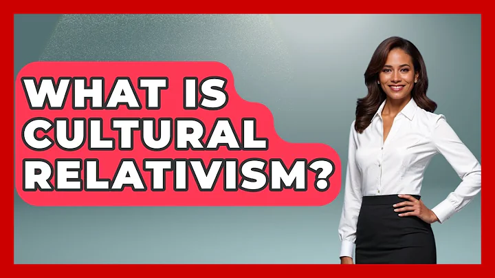 What Is Cultural Relativism? - The Ethical Compass