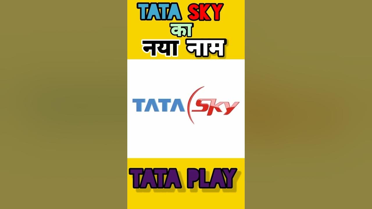 Tata Sky Ka Naya Naam Tata Play Tata Sky Tata Play tata-sky-ka-naya-naam-tata-play-tata-sky-tata-play