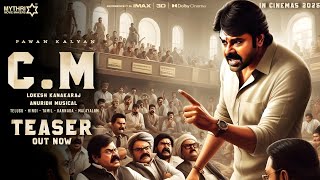 CM - Pawan Kalyan Intro First Look Teaser|CM Official Teaser|CM Trailer|Pawan Kalyan|LokeshKanakaraj