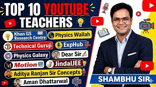 Top Indian YouTube Teachers & Their Channels | Khan Sir, PW, Aman Dhattarwal