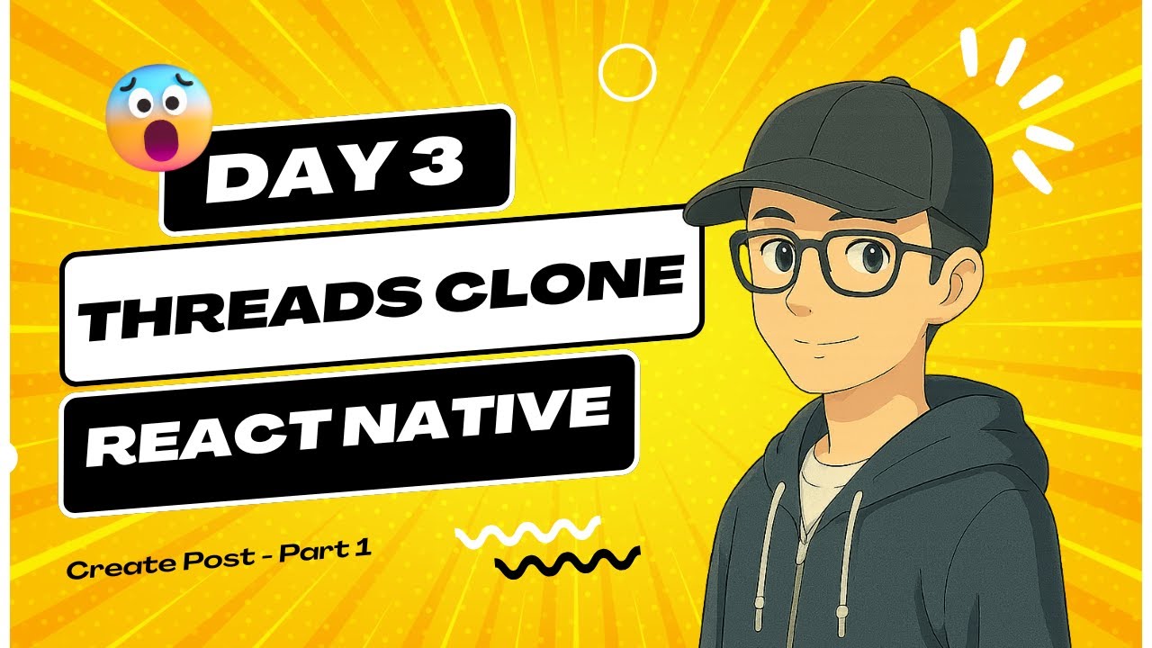 Day 3: Build Threads Clone App with React Native for Android & iOS | Tutorial 2025 🇻🇳