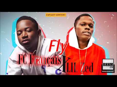 FC FRANÇAIS Ft. LIL ZED - FLY (2019)