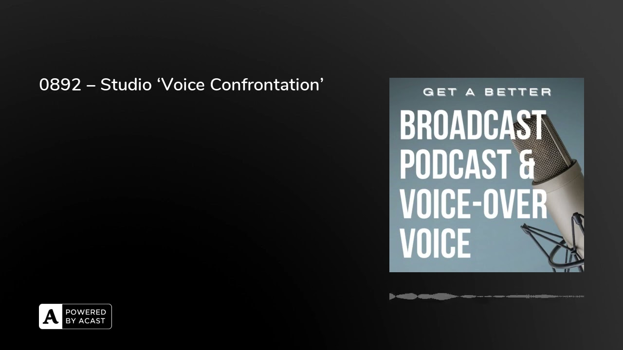 0892 – Studio ‘Voice Confrontation’