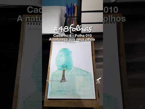 #48folhas caderno 4 - 010: A natureza aos seus olhos