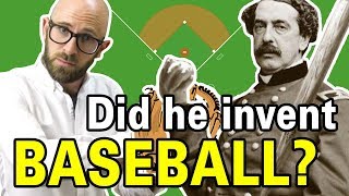 Why Do People Think Abner Doubleday Invented Baseball?