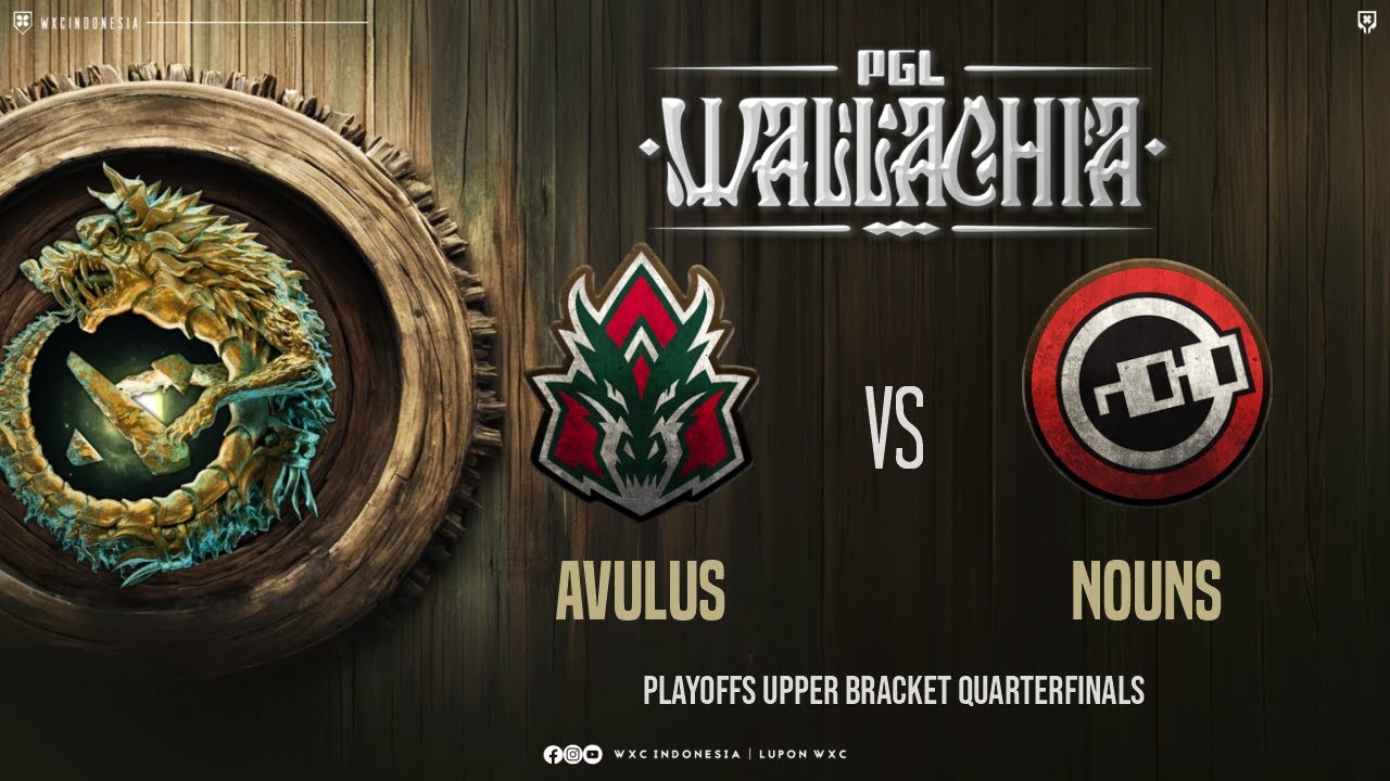 bahasa-id-avulus-vs-nouns-pgl-wallachia-upper-bracket-avilleyt