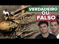 ESQUELETO HUMANO GIGANTE - VERDADEIRO OU FALSO??