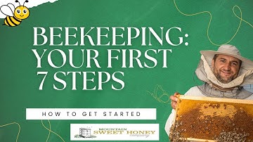 How to Get Started in Beekeeping: Your First 7 Steps