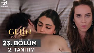 Gelin 23. Bölüm 2. Fragmanı l Hançer Ve Cihan Birlikte Oldular Beyza Çıldırdı!