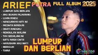 Arief Lumpur Dan Berlian Arief Putra Album Terbaru 2025 Rembulan Malam Tak Sedalam Ini