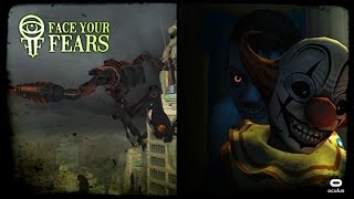 Face Your Fears VR - Enfréntate a tus miedos - Oculus Rift CV1 (GamePlay)