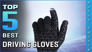Top 5 Best Driving Gloves Review in 2026