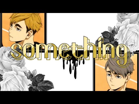 《하이큐 보이스캐스팅》something [츠무사무] [미야 형제]
