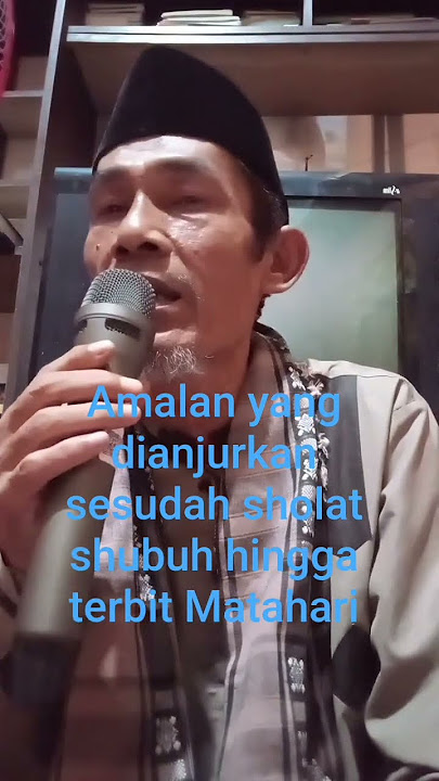 #Doa, Tasbih, Dzikir, Baca Qur-an dan Tafakkur.