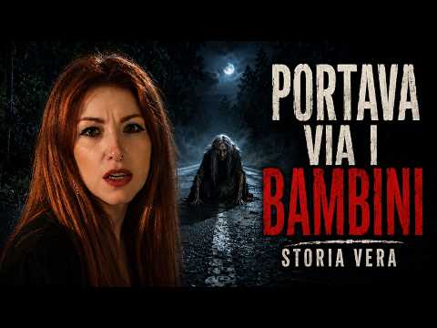 HE TOOK CHILDREN AWAY - A true story from Lombardy #horror #folkore