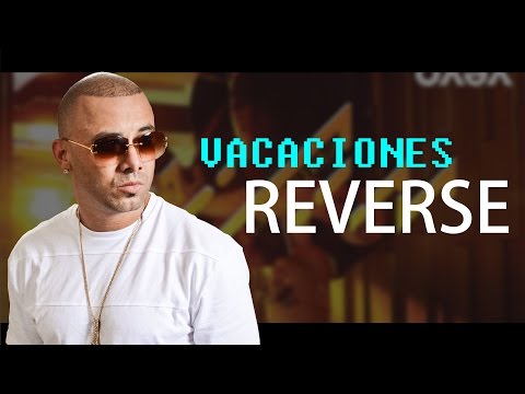 Wisin - Vacaciones (Official Video) / REVERSE