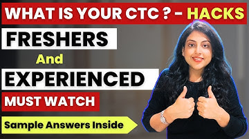Interview Question - What is Your Current CTC & Expected CTC | Freshers | Experienced | Answers In