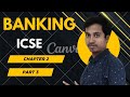 Banking Class 10 ICSE | ML Aggarwal  Chapter 2 | ICSE Exam 2026