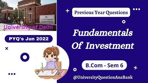 B Com 3rd Year || Fundamentals of Investment || 2022 PYQ