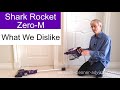 Shark Rocket with Zero M - What We Dislike