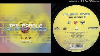 Valeria Rossi – Tre Parole (Extro Version extended mix)