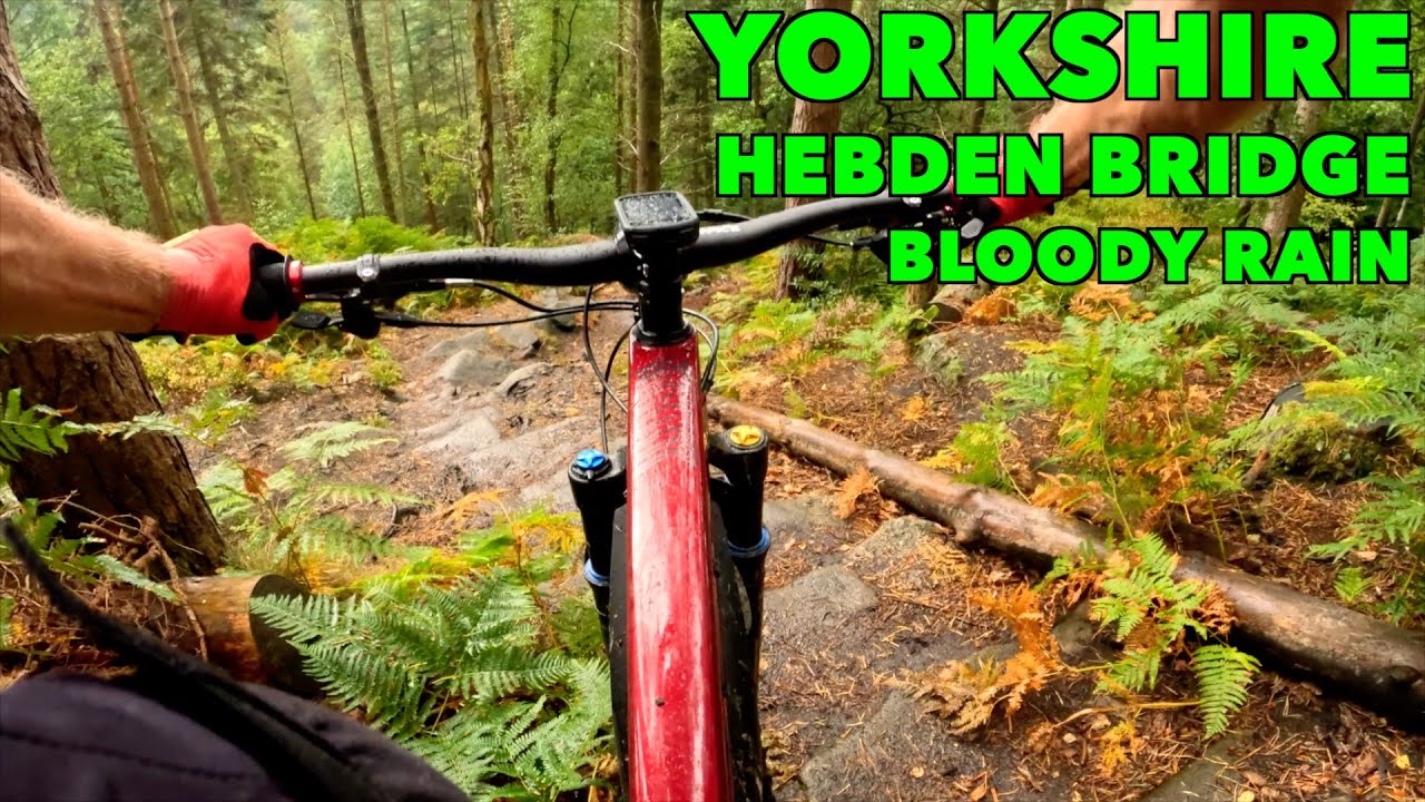 Yorkshire MTB - Hebden Bridge 'Bloody Rain'
