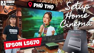 A Memorable Experience Installing An Xgimi Horizon 20 Max Projector And An Epson Ls670 In Phu Tho.