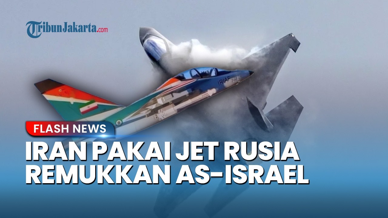 Akhirnya Iran Pakai Jet Tempur Rusia Gempur Senjata AS-Israel, Kini Jet Yak-130 Ditembak Jatuh IDF